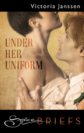 Title details for Under Her Uniform by Victoria Janssen - Available